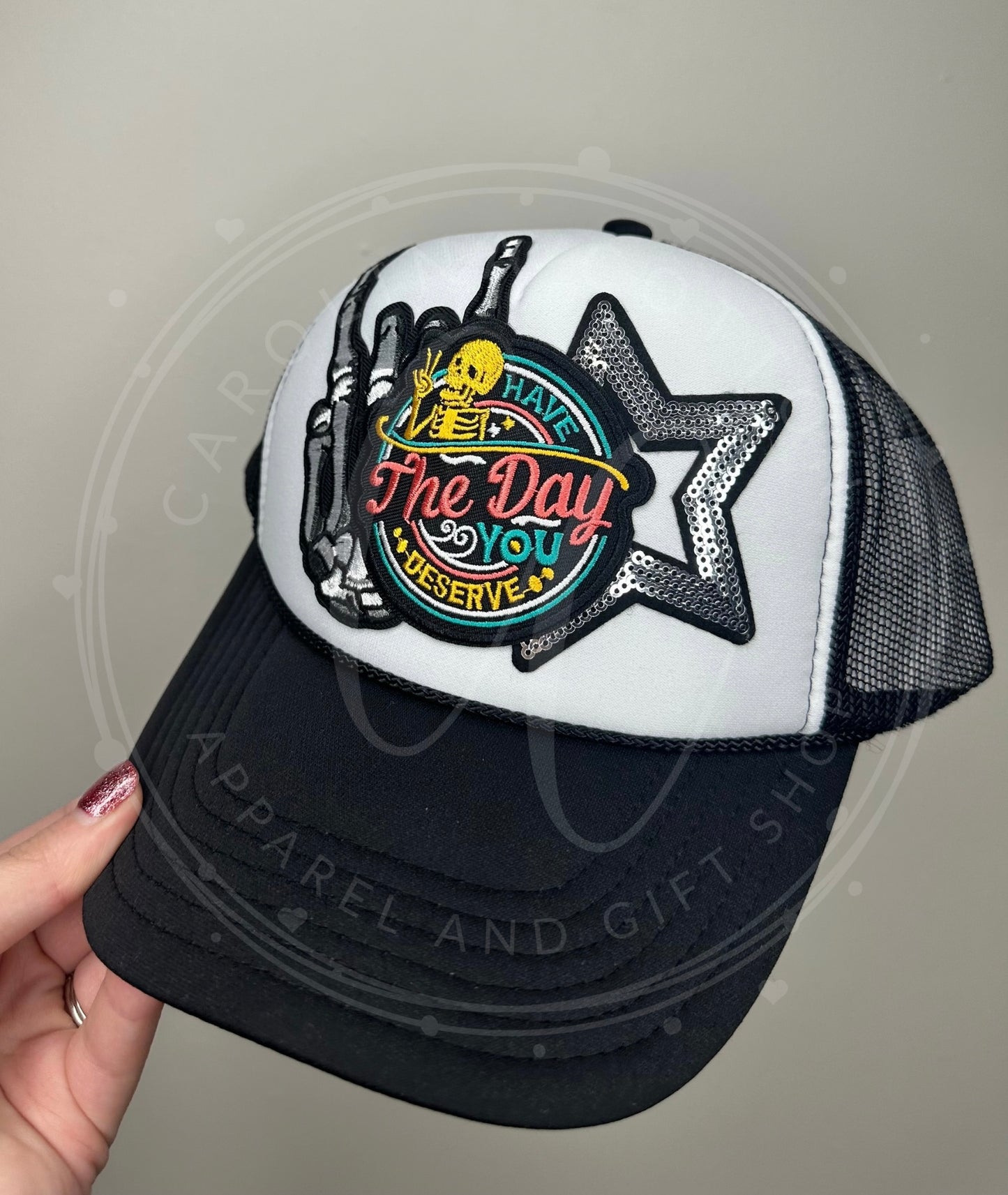 Have The Day You Deserve-Black/White Trucker Hat