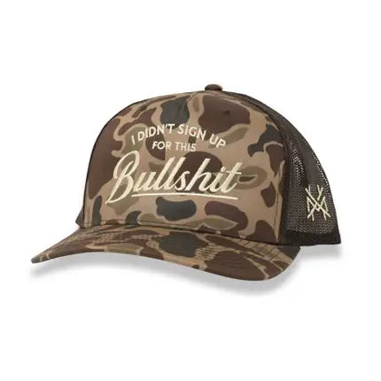 I Didn't Sign Up For This Bullshit Trucker Hat - Trucker Duck Camo