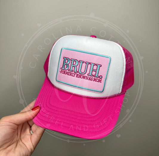 Bruh Formerly Known As Mom Trucker Hat