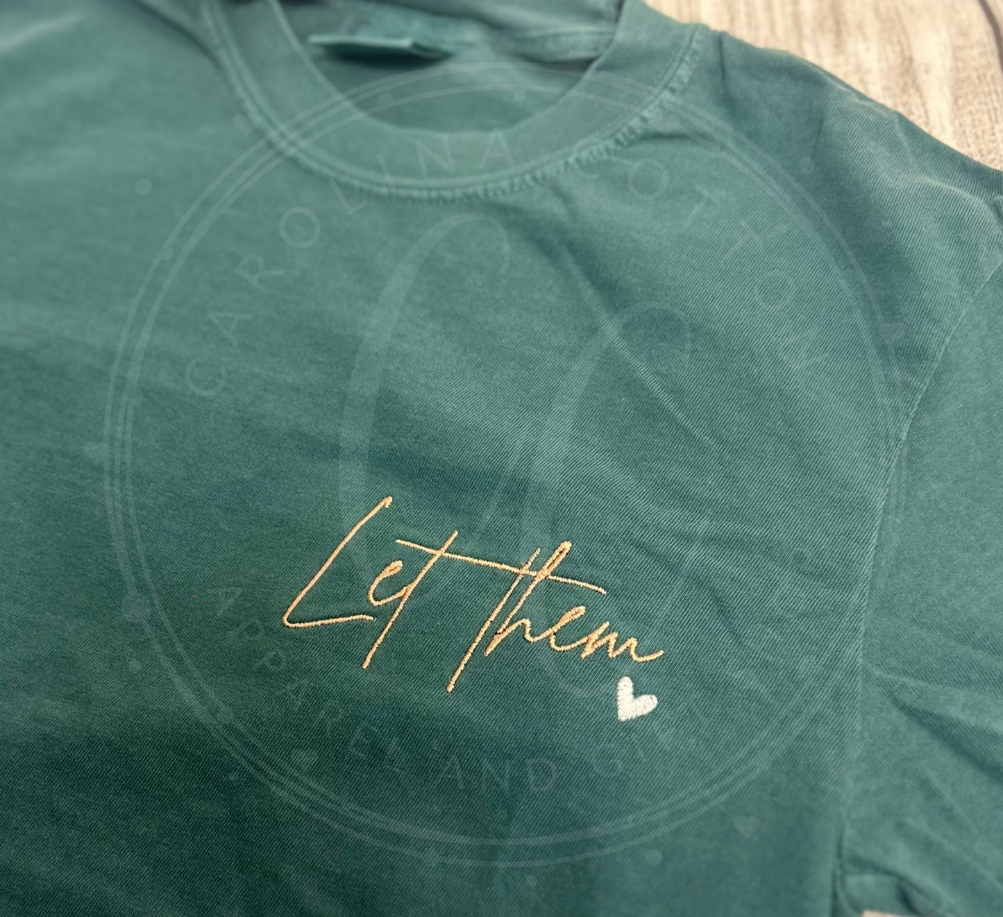 Let Them Embroidery Tee